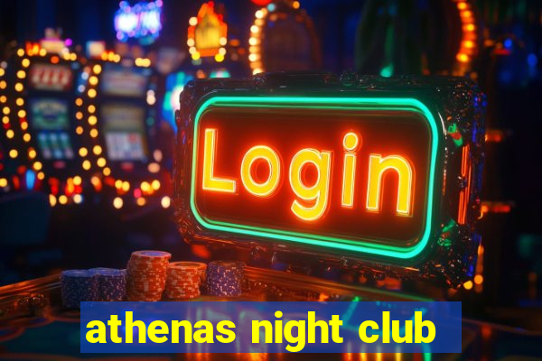 athenas night club